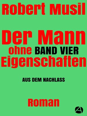 cover image of Der Mann ohne Eigenschaften. Band Vier